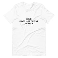 Hair Does Not Define Beauty Tee