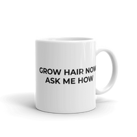 Grow Hair Now Mug