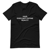 Hair Does Not Define Beauty Tee