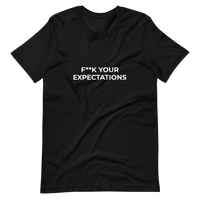 F**k Your Expectations Tee