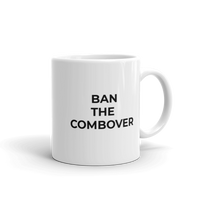 Ban The Combover Mug