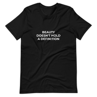 Beauty Doesn't Hold a Definition Tee